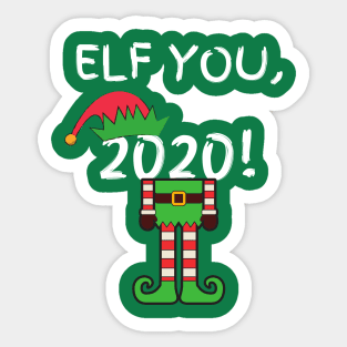 Elf You, 2020 Funny Pun Xmas Christmas Hat Costume Gift Idea Sticker